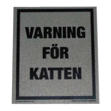 K Övrigt varning för katten 80x90mm metallgrå